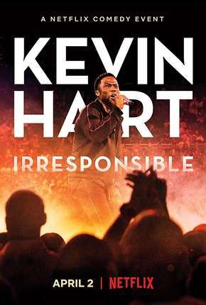 Baixar Kevin Hart - Irresponsible Legendado Grátis
