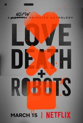 Amor, Morte e Robôs - 1ª Temporada Torrent