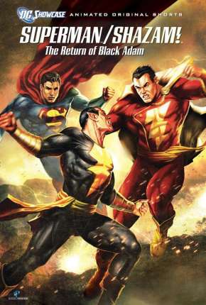DC Showcase - Superman e Shazam! - O Retorno do Adão Negro Torrent