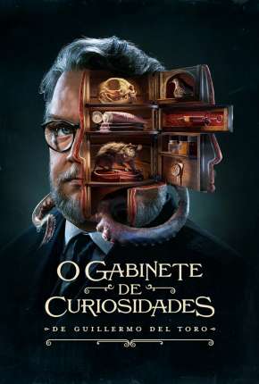 O Gabinete de Curiosidades de Guillermo Del Toro - 1ª Temporada Torrent
