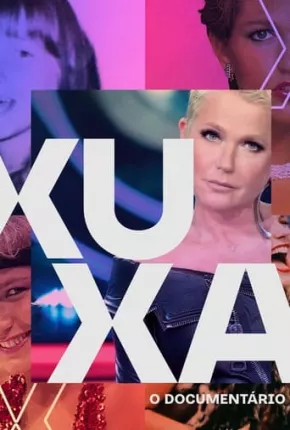 Xuxa O Documentário - 1ª Temporada Torrent