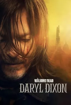 The Walking Dead - Daryl Dixon - 1ª Temporada Legendada Torrent