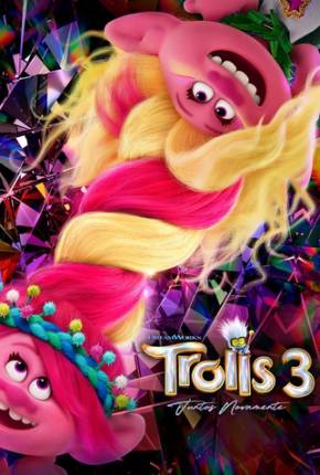 Trolls 3 - Juntos Novamente - Legendado Torrent