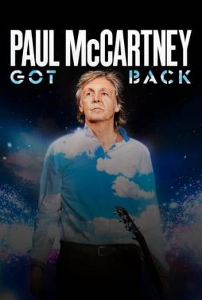 Paul McCartney Live - Got Back Tour - Legendado Torrent