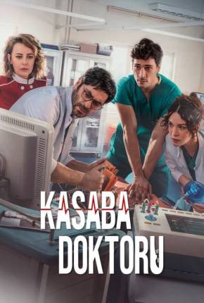 Kasaba Doktoru - The Town Doctor 1ª Temporada Torrent