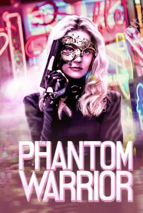 The Phantom Warrior - Legendado Torrent