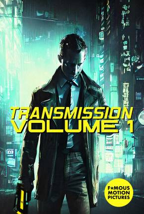 Transmission - Volume 1 - Legendado e Dublagem Não Oficial Torrent