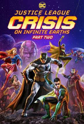 Liga da Justiça - Crise nas Infinitas Terras - Parte 2 Torrent