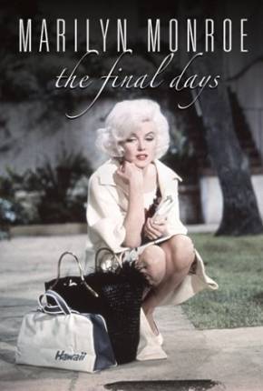 Baixar Marilyn Monroe - O Fim dos Dias DVDRIP Grátis