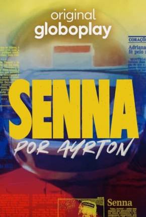 Baixar Senna por Ayrton 1ª Temporada Grátis